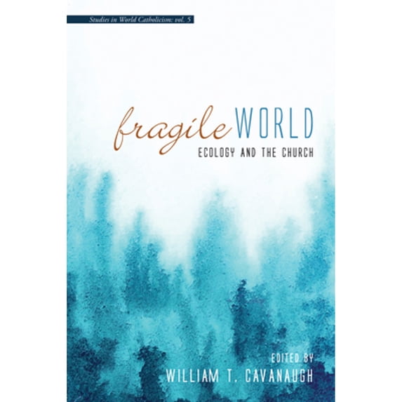 Pre-Owned Fragile World : Ecology and the Church (Paperback) 9781498283403