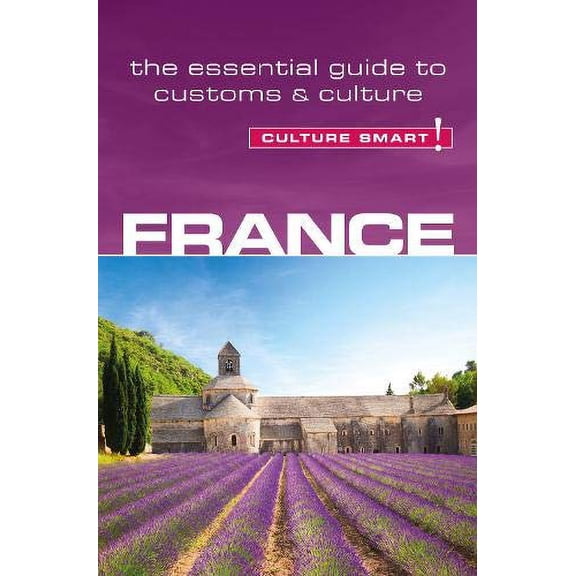 Pre-Owned France - Culture Smart!: The Essential Guide to Customs & Culture Paperback