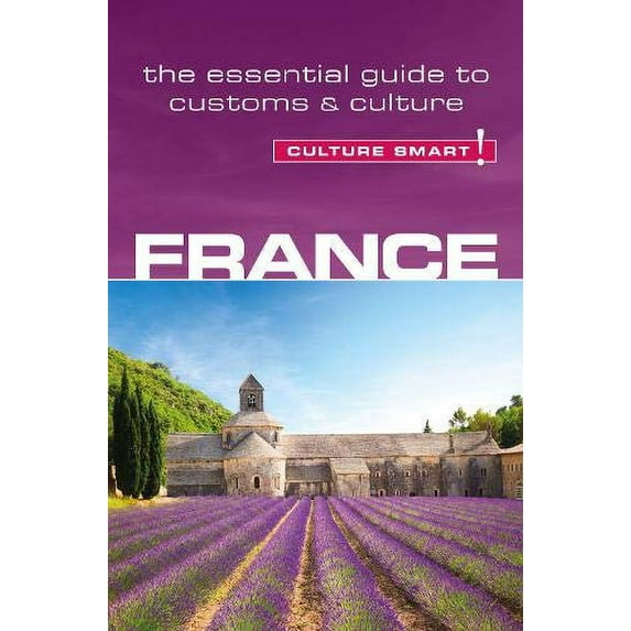 Pre-Owned France - Culture Smart!: The Essential Guide to Customs & Culture Paperback