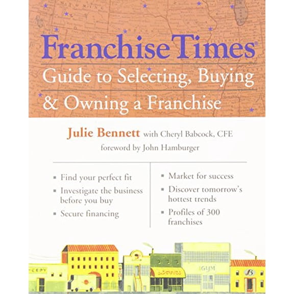 Pre-Owned Pre-Owned Franchise Times Guide to Selecting, Buying & Owning a Franchise Paperback