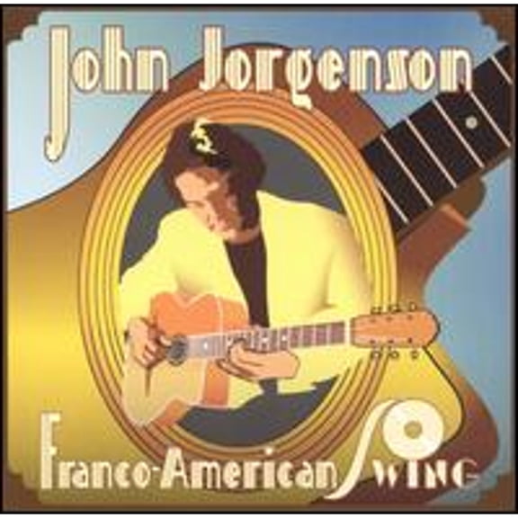 Pre-Owned Franco-American Swing (CD 0800633700922) by John Jorgenson