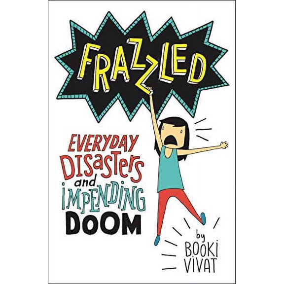 Pre-Owned Frazzled: Everyday Disasters and Impending Doom Paperback