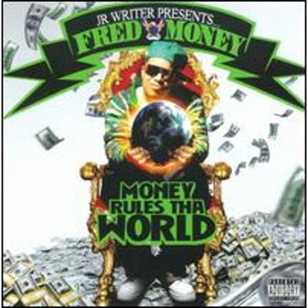 Pre-Owned Fred Money: Money Rules Tha World (CD 0823979044123) by Jr Writer