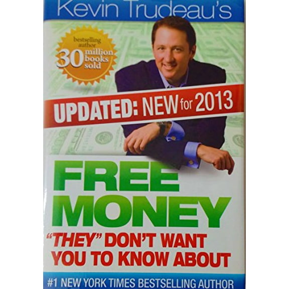 Pre-Owned Free Money- They don't want you to know about (Updated: New for 2013) 9780984709137