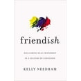 thumbnail image 1 of Pre-Owned Friend-ish: Reclaiming Real Friendship in a Culture of Confusion, 9781400213511, 1400213517, Paperback,, 1 of 1