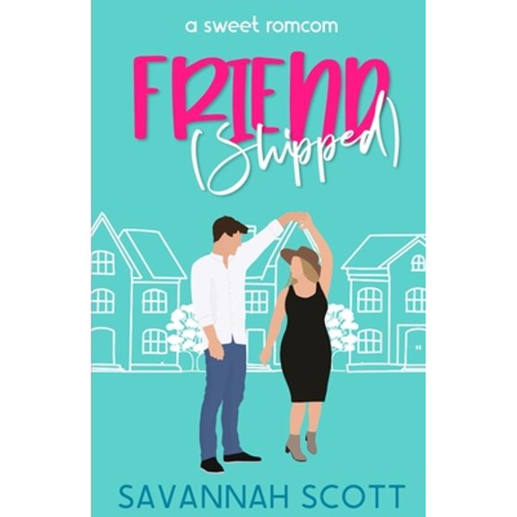 Pre-Owned Friend(shipped): A small town friends-to-lovers sweet romcom (Paperback) by Savannah Scott