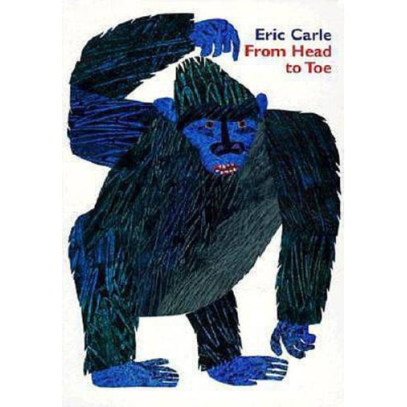 From Head To Toe By Eric Carle