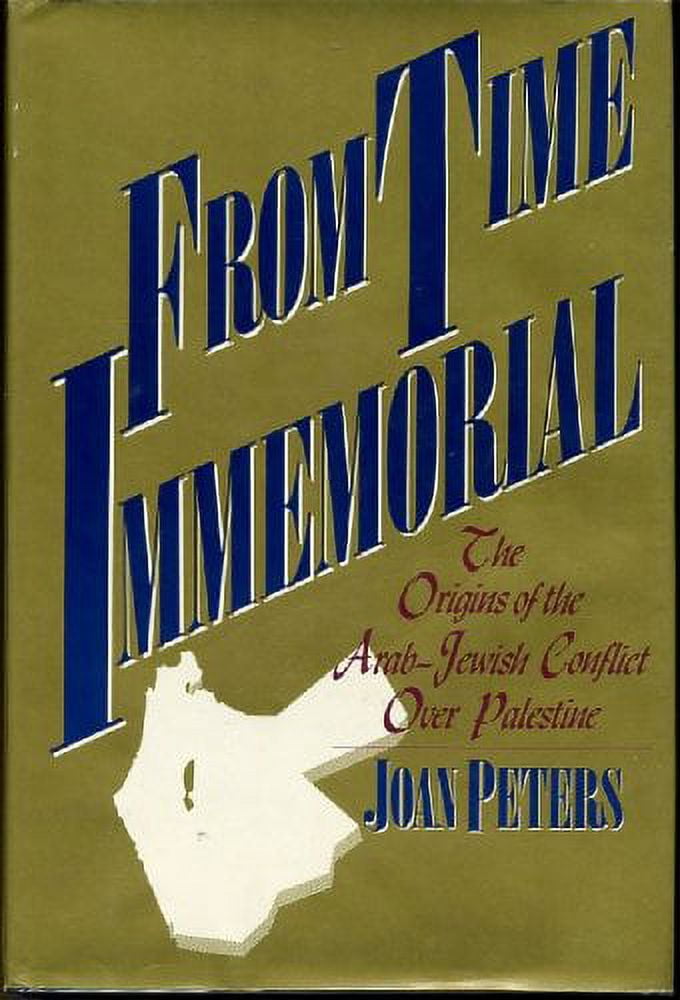 PreOwned From Time Immemorial The Origins of the ArabJewish Conflict over Palestine PreOwned From Time Immemorial The Origins of the ArabJewish Conflict over Palestine