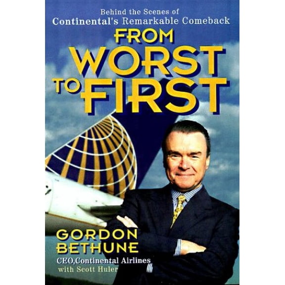 Pre-Owned From Worst to First: Behind the Scenes of Continental's Remarkable Comeback (Hardcover) 0471248355 9780471248354