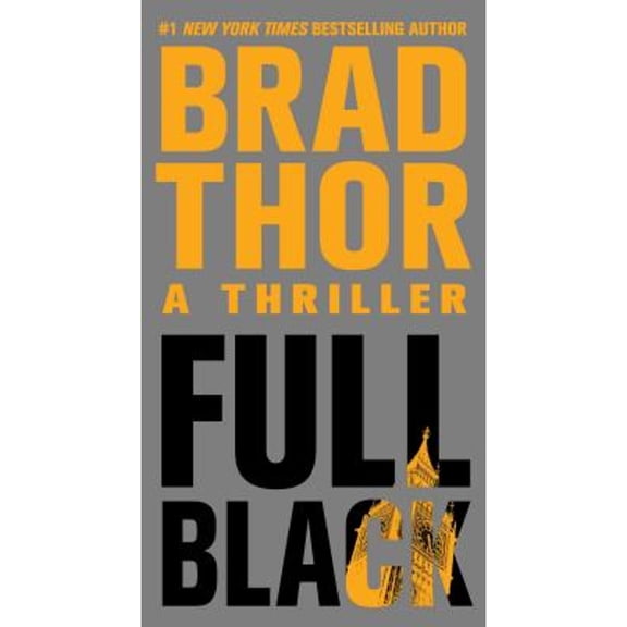 Pre-Owned Full Black: A Thriller by Brad Thor (Paperback), Mystery & Suspense, English