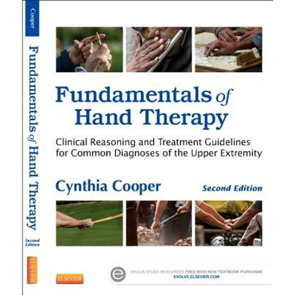 Pre-Owned Fundamentals of Hand Therapy: Clinical Reasoning and Treatment Guidelines for Common (Hardcover 9780323091046) by Cynthia Cooper