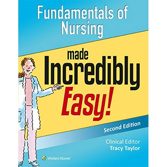 Pre-Owned Fundamentals of Nursing Made Incredibly Easy! (Paperback) 1451194242 9781451194241