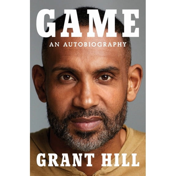 Game: An Autobiography by Grant Hill Hardcover, Sports & Recreation English