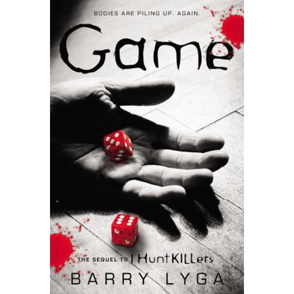 Pre-Owned I Hunt Killers: Game : The Sequel to "I Hunt Killers" (Series #2) (Hardcover)