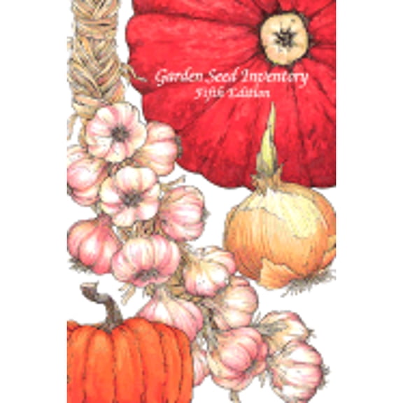 Pre-Owned Garden Seed Inventory : An Inventory of Seed Catalogs Listing All Non-Hybrid Vegetable Seeds Available in the United States and Canada (Paperback) 1882424557 9781882424559