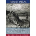 thumbnail image 1 of Pre-Owned Gargantua and Pantagruel, Book 4 (Esprios Classics): Translated by Peter Anthony Motteux, and Sir Thomas Urquhart (Paperback) 1034807307 9781034807308, 1 of 1