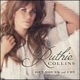 thumbnail image 1 of Pre-Owned Get Drunk and Cry (CD 0715187936324) by Ruthie Collins, 1 of 1