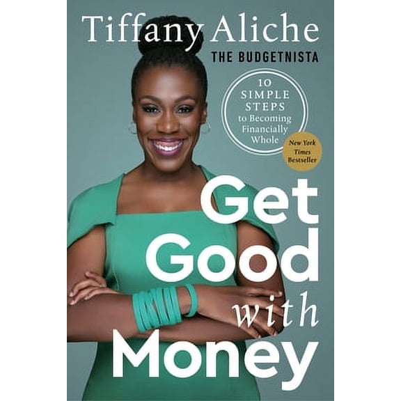Pre-Owned Get Good with Money: Ten Simple Steps to Becoming Financially Whole Hardcover