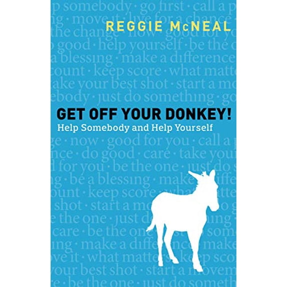 Pre-Owned Get Off Your Donkey!: Help Somebody And Help Yourself Paperback