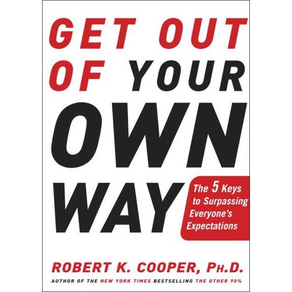 Pre-Owned Get Out of Your Own Way: The 5 Keys to Surpassing Everyone's Expectations Paperback