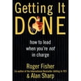 thumbnail image 1 of Pre-Owned Getting It Done : How to Lead When You're Not in Charge (Hardcover) 9780887308420, 1 of 1