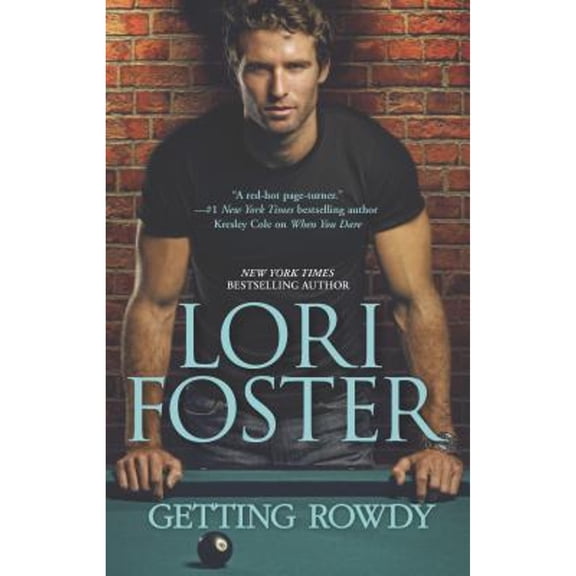 Pre-Owned Getting Rowdy (Paperback 9780373777792) by Lori Foster