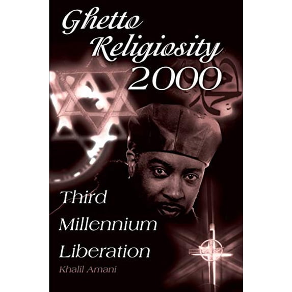 Pre-Owned Ghetto Religiosity 2000: Third Millenium Liberation: Third Millennium Liberation Paperback