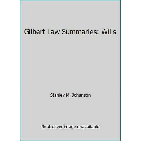 Gilbert Law Summaries: Wills [Paperback - Used]