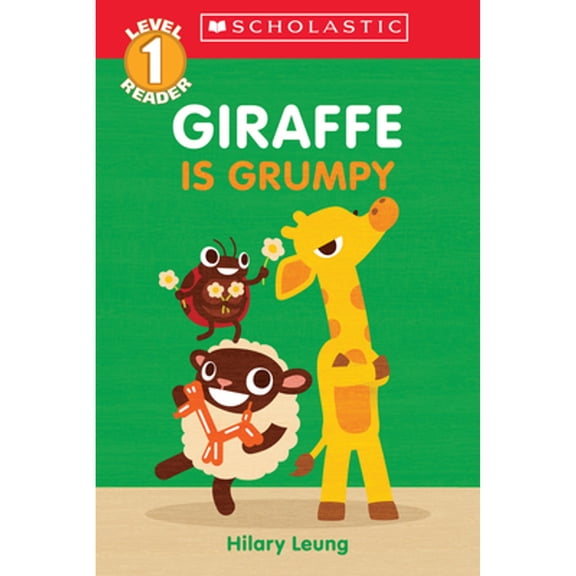 Pre-Owned Giraffe Is Grumpy (Scholastic Reader, Level 1) (Paperback) 133884931X 9781338849318