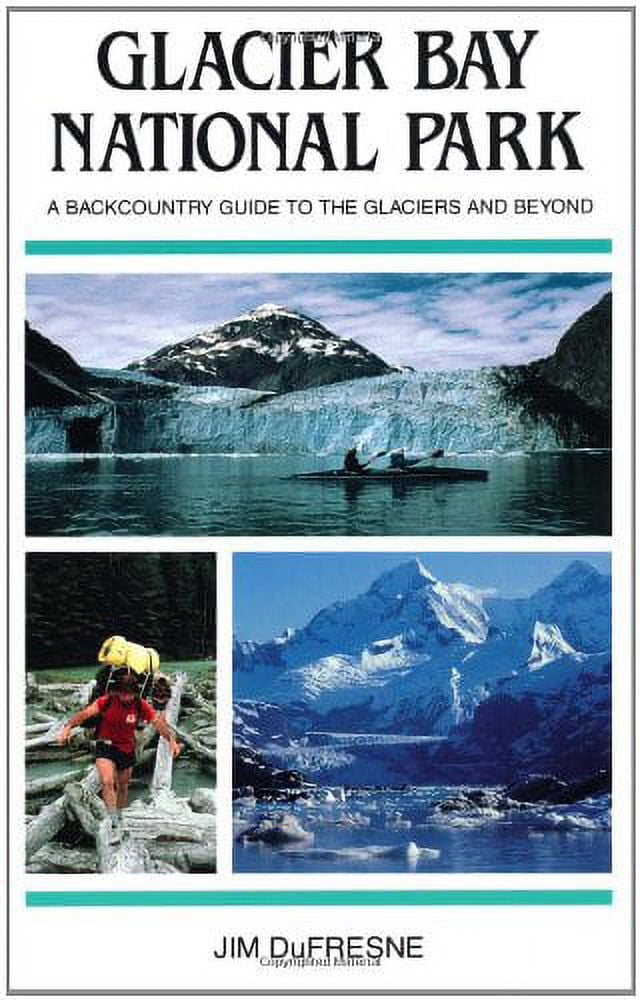 PreOwned Glacier Bay National Park A Backcountry Guide to the