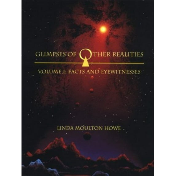 Pre-Owned Glimpses of Other Realities: Facts and Eyewitnesses (Volume I), 9780962057052, 0962057053, Paperback, 2 edition