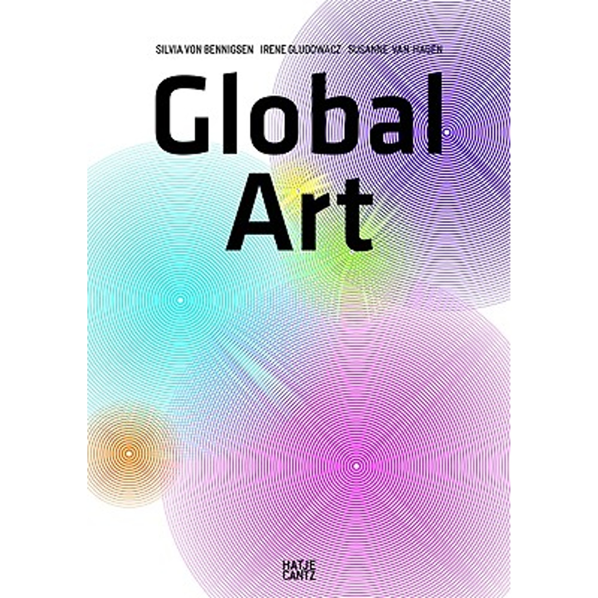 Pre-Owned Global Art (Paperback 9783775722018) by Irene Gludowacz, Silvia Von Bennigsen, Susanne Van Hagen - image 1 of 1