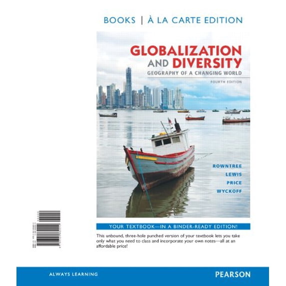 Pre-Owned Globalization and Diversity: Geography of a Changing World, Books a la Carte Edition (4th Edition)