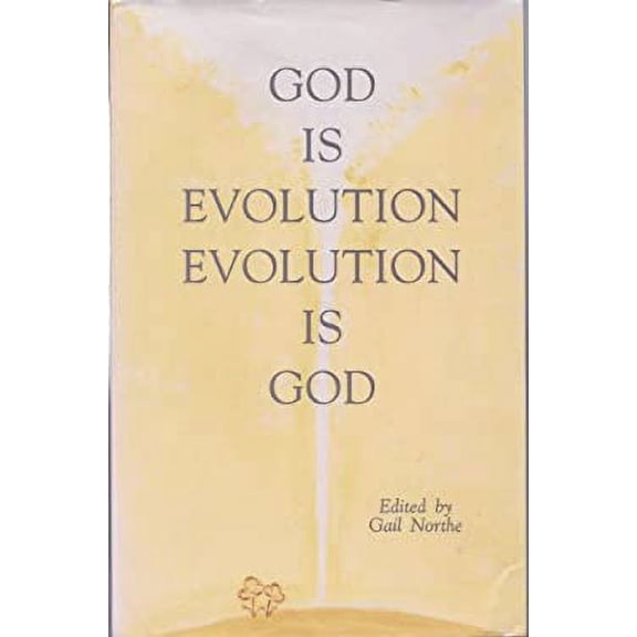 Pre-Owned God Is Evolution Evolution Is God (Paperback) 091156439X 9780911564396