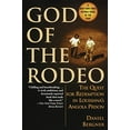 thumbnail image 1 of Pre-Owned God of the Rodeo: The Quest for Redemption in Louisiana's Angola Prison (Paperback) 0345435532 9780345435538, 1 of 1