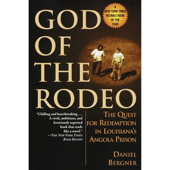 Pre-Owned God of the Rodeo: The Quest for Redemption in Louisiana's Angola Prison (Paperback) 0345435532 9780345435538