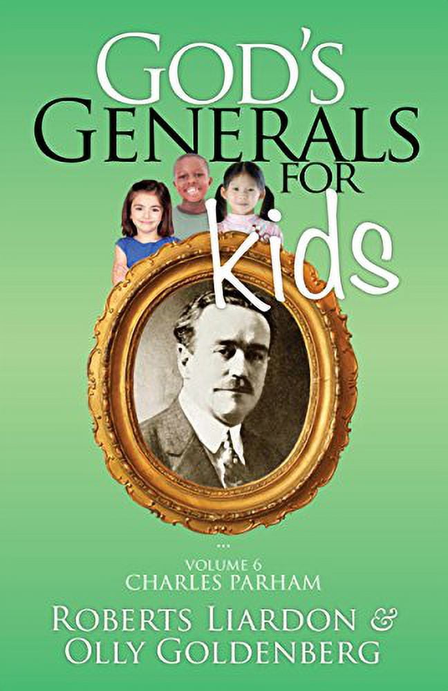 Pre-Owned God's Generals for Kids: Charles Parham Paperback - Walmart.com