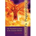 thumbnail image 1 of Pre-Owned God's Pageantry: The Threshold Guardians and the Covenant Defender (Paperback) by Anne Hamilton, 1 of 1