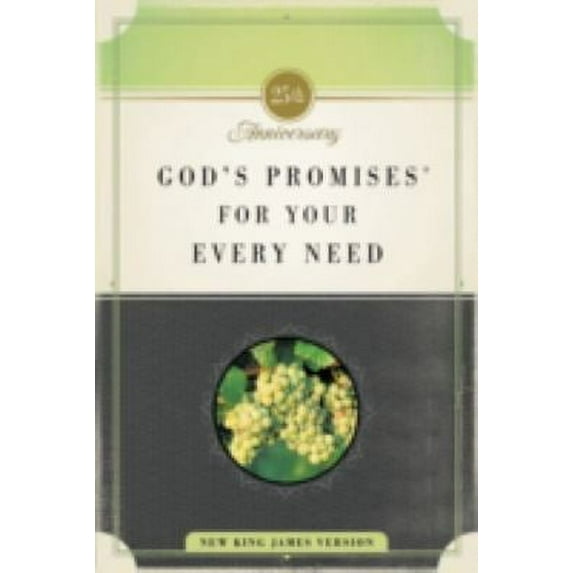 Pre-Owned God's Promises for Your Every Need, NKJV: 25th Anniversary Edition (Paperback 9781404104105) by A Gill, Thomas Nelson