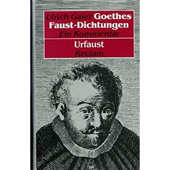 Pre-Owned Goethes Faust-Dichtungen: Ein Kommentar (Universal-Bibliothek) (German Edition) 9783150285879