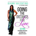 thumbnail image 1 of Pre-Owned Going The Distance For Love: 22 Tips On Handling Your Issues and Finding Love...Wherever It May Be Paperback, 1 of 1