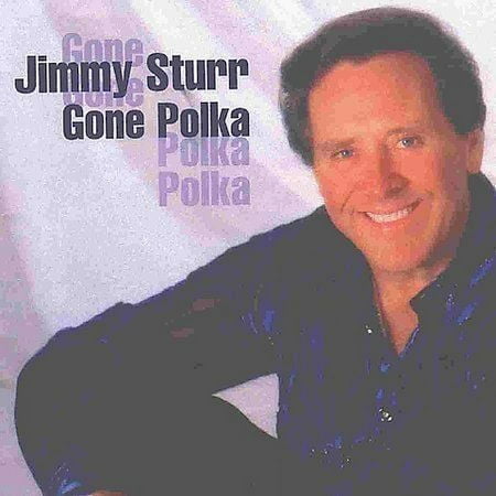 Pre-Owned Gone Polka by Jimmy Sturr (CD, Sep-2001, Rounder Select)
