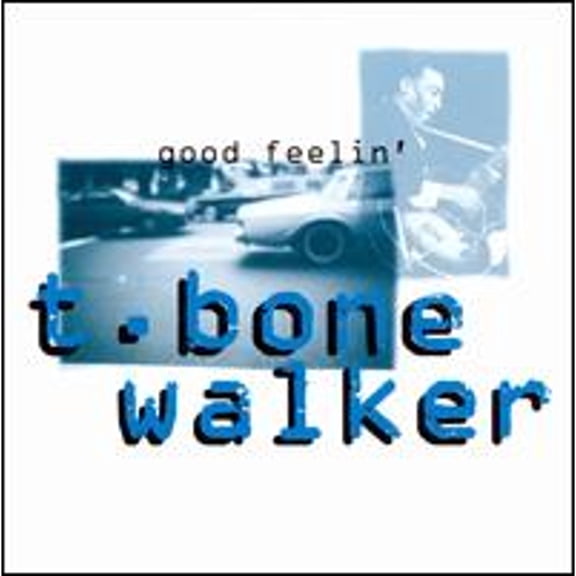 Pre-Owned Good Feelin' (CD 0731451972324) by T-Bone Walker