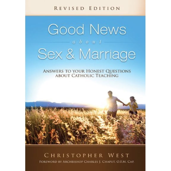 Pre-Owned Good News about Sex and Marriage (Revised Edition) by Christopher West (Paperback) Religion English