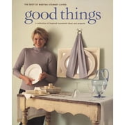 Good Things Paperback 9780517886908 by Martha Stewart Living Magazine