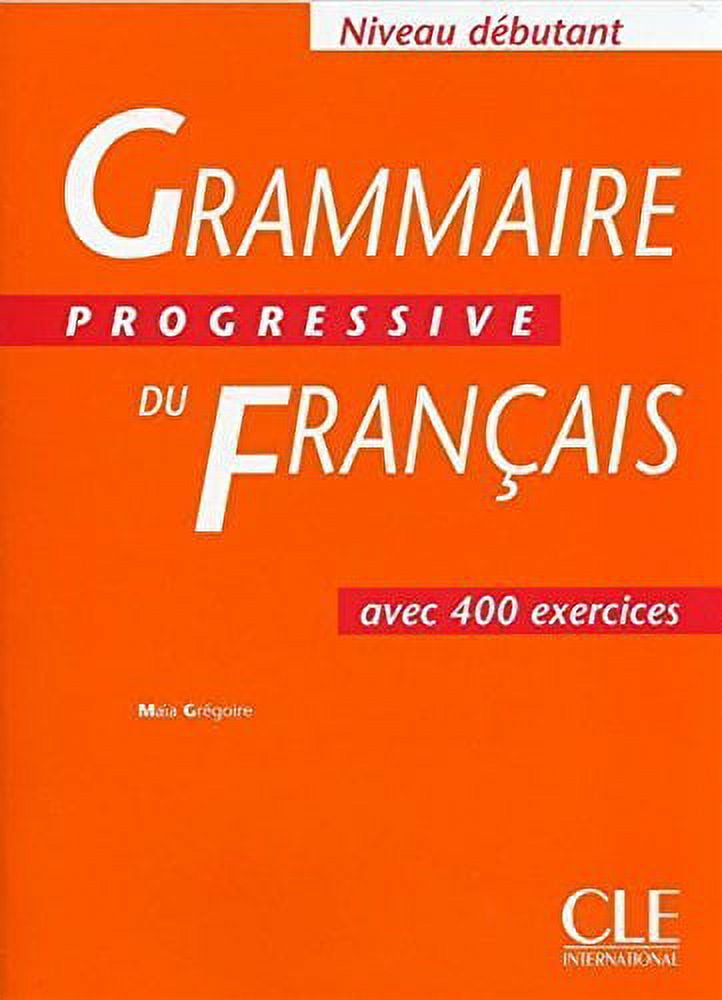 Pre-Owned Grammaire Progressive - Niveau Debutant: Niveau Débutant ...