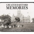 thumbnail image 1 of Pre-Owned Greater Hartford Memories: A Photographic History of the 1800s through the 1930s Paperback, 1 of 1