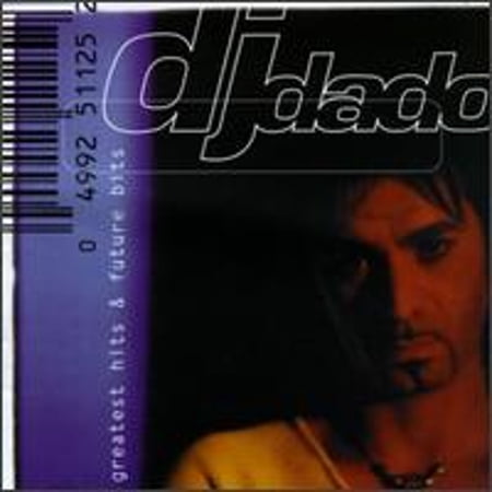 Pre-Owned Greatest Hits & Future Bits (CD 0049925112528) by DJ Dado