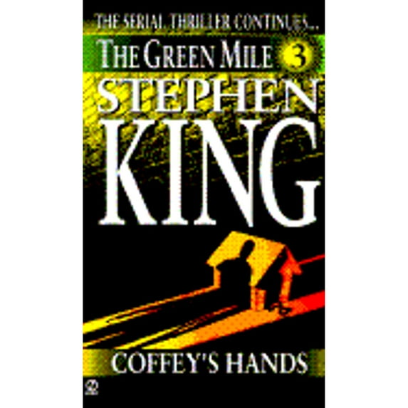Pre-Owned Green Mile Book 3: Coffey's Hands: The Green Mile, Part 3 (Paperback 9780451190543) by Stephen King