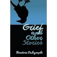 thumbnail image 1 of Pre-Owned Grief and Other Stories (Paperback) 1943003165 9781943003167, 1 of 1